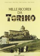 Mille ricordi da Torino edito da Edizioni del Capricorno