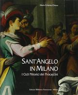 Sant'Angelo in Milano. I cicli pittorici dei Procaccini di M. Cristina Chiusa edito da Biblioteca Francescana