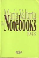 The notebooks 1943 di Maria Valtorta edito da Centro Editoriale Valtortiano