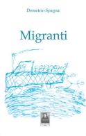 Migranti di Demetrio Spagna edito da Città del Sole Edizioni