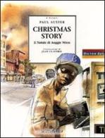 Christmas story. Il Natale di Auggie Wren di Paul Auster edito da Motta Junior
