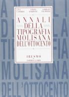 Annali della tipografia molisana dell'800 di Lina Casmiro, Cinzia Dardone, Giorgio Palmieri edito da Palladino Editore