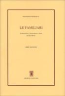 Le familiari. Libro secondo. Testo latino a fronte di Francesco Petrarca edito da Archivio Izzi