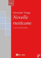 Novelle rusticane di Giovanni Verga edito da Youcanprint