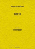 Poeti di Franco Buffoni edito da LietoColle