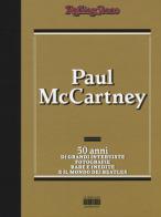 Paul McCartney. 50 anni di grandi interviste, fotografie rare e indiite e il mondo dei Beatles edito da I Libri di Isbn/Guidemoizzi