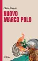 Nuovo Marco Polo di Flavio Giurato edito da Tic