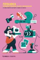 Fotoludica. Fotografia e videogiochi tra arte e documentazione edito da Mimesis