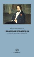 I fratelli Karamazov di Fëdor Dostoevskij edito da Einaudi