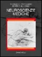 Neuroscienze mediche di Thomas C. Pritchard, Kevin D. Alloway edito da Zanichelli