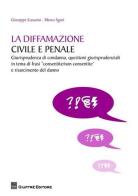 La diffamazione civile e penale di Giuseppe Cassano, Marco Sgroi edito da Giuffrè