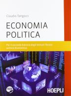 Economia politica. Per il biennio degli Istituti tecnici di Claudio Tangocci edito da Hoepli