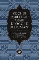 Voci di scrittori arabi di oggi e domani edito da Bompiani