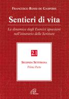 Sentieri di vita vol.2.1 di Francesco Rossi De Gasperis edito da Paoline Editoriale Libri