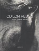 Odilon Redon. Sogni, chimere, misteri. Catalogo della mostra (Milano, 28 febbraio-30 maggio 2008) di Pasquale Siniscalco, Flavio Arensi edito da Silvana