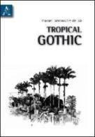 Tropical gothic di Daniel Serravalle de Sá edito da Aracne