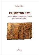 Plimpton 322. Uno dei reperti di matematica antica più famosi al mondo di Luigi Salce edito da CLEUP
