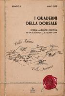 Quaderni della Dorsale: storia, ambiente e cultura in Valsquaranto e Valpantena (2019) vol.1 edito da Cierre Edizioni