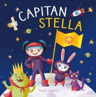 Capitan Stella. Ediz. a colori di Serena Lombardo edito da Pane e Sale