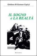 Il sogno e la realtà 1936-1946 di Giuliana Di Gaetano Capizzi edito da Aletti