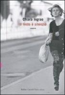 Il resto è silenzio di Chiara Ingrao edito da Dalai Editore
