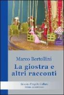 La giostra e altri racconti di Marco Bertollini edito da Progetto Cultura