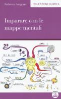 Imparare con le mappe mentali di Federica Aragone edito da Enea Edizioni