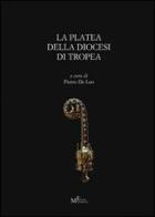 La platea della diocesi di Tropea (sec. XV). Testo latino e italiano edito da Meligrana Giuseppe Editore