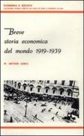 Breve storia economica del mondo (1919-1939) di Arthur W. Lewis edito da Giannini Editore