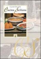 Il grade libro della cucina siciliana edito da GBM