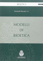 Modelli di bioetica di Fernando Pascual edito da Art