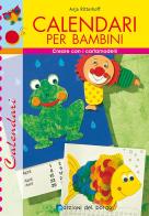 Calendari per bambini di Anja Ritterhoff edito da Edizioni del Borgo