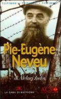Pie-Eugène Neveu di Aleksej Judin edito da La Casa di Matriona