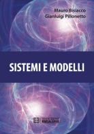 Sistemi e modelli di Mauro Bisiacco, Gianluigi Pillonetto edito da Esculapio