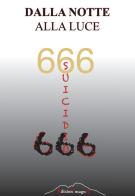 Dalla notte alla luce. Suicidio edito da EdizionImagnA