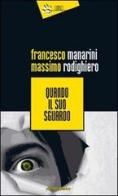 Quando il suo sguardo di Francesco Manarini, Massimo Rodighiero edito da Eclissi