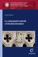 Le controparti centrali e il rischio sistemico di Nicola Galasso edito da Giappichelli