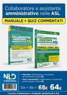 Kit assistente amministrativo ASL. Manuale + quiz commentati per la preparazione al concorso 2025 edito da Nld Concorsi