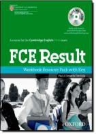 FCE result. Workbook. With key. Per le Scuole superiori. Con Multi-ROM di Paul A. Davies, Tim Falla edito da Oxford University Press