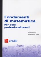Fondamenti di matematica. Con e-book edito da McGraw-Hill Education