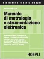 Manuale di metrologia e strumentazione elettronica di Giovanni Colella edito da Hoepli