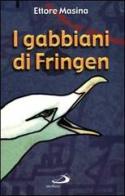I gabbiani di Fringen di Ettore Masina edito da San Paolo Edizioni