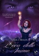 L' eco delle anime di Laura Merlin edito da StreetLib