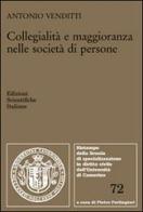Collegialità e maggioranza nelle società di persone di Antonio Venditti edito da Edizioni Scientifiche Italiane
