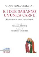 E i due saranno un'unica carne di Gianpaolo Salvini edito da Ancora