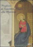 Preghiere di Tommaso Reggio alla Madonna edito da Itaca (Castel Bolognese)