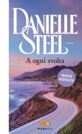 A ogni svolta di Danielle Steel edito da Sperling & Kupfer