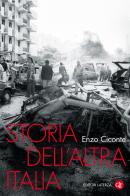 Storia dell'altra Italia di Enzo Ciconte edito da Laterza