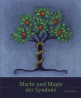 Macht und Magie der Symbole di Waltraud Holzner edito da Athesia Spectrum