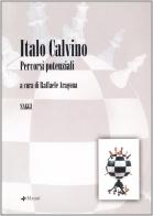 Italo Calvino. Percorsi potenziali edito da Manni